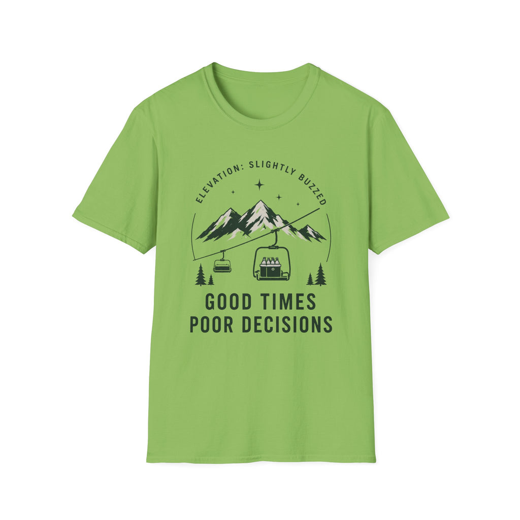 Good Times, Poor Decisions T‑Shirt
