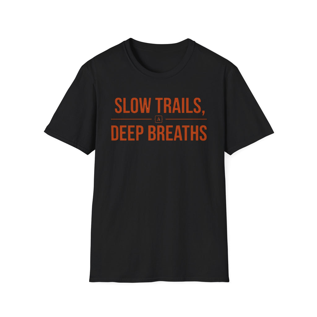 Slow Trails, Deep Breaths T‑Shirt
