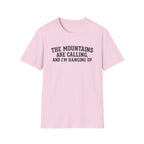 The Mountains Are Calling T‑Shirt