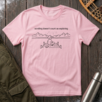 Scrolling Isn't Exploring T-Shirt