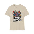 I Came, I Saw, I Fell T‑Shirt