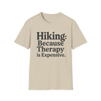 Hiking Because Therapy Is Expensive T‑Shirt