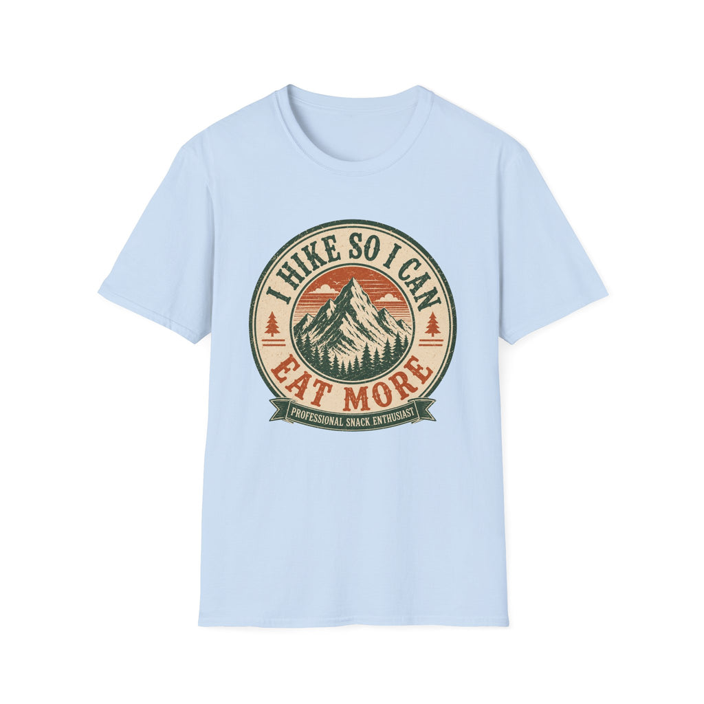I Hike So I Can Eat More T‑Shirt