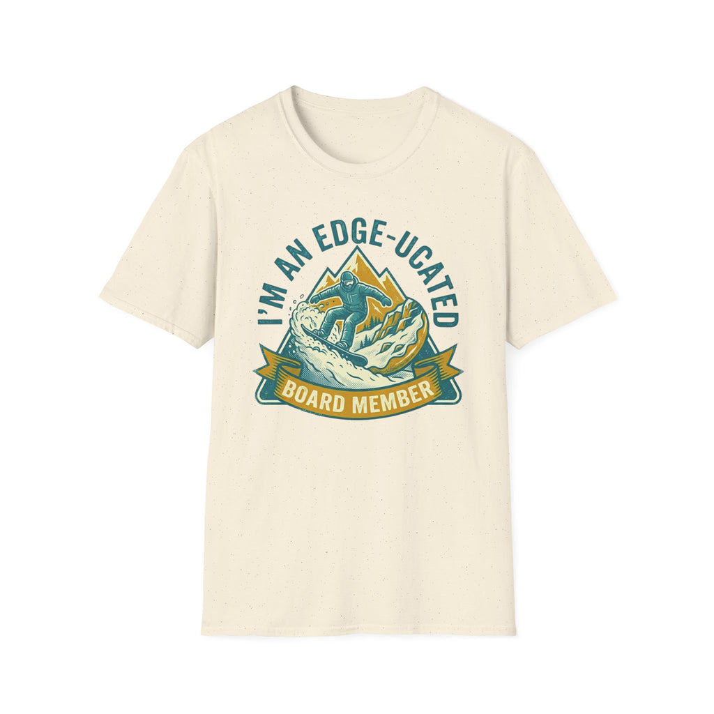 I'm An Edge-Ucated Board Member T‑Shirt