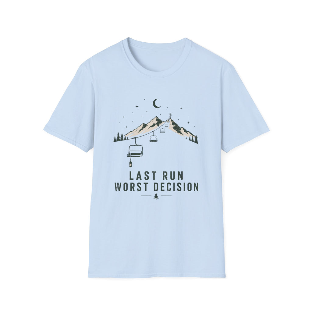 Last Run Worst Decision T‑Shirt