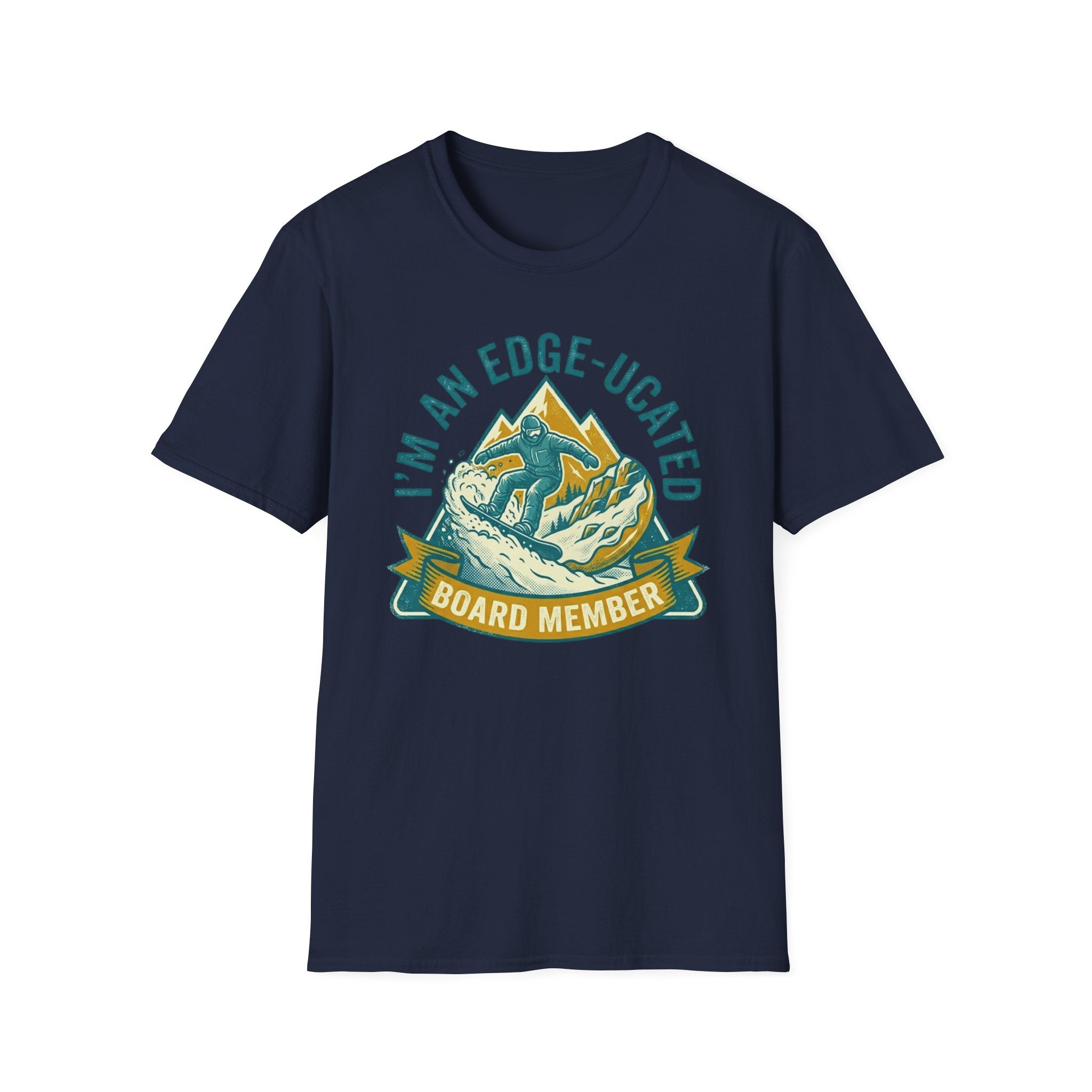 I'm An Edge-Ucated Board Member T‑Shirt