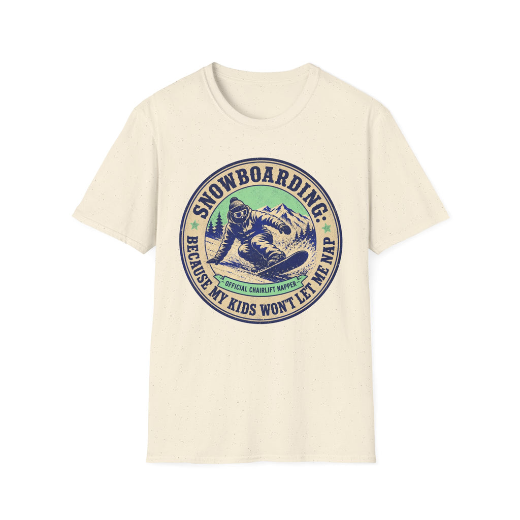 Snowboarding Because My Kids Wont Let Me Sleep T‑Shirt