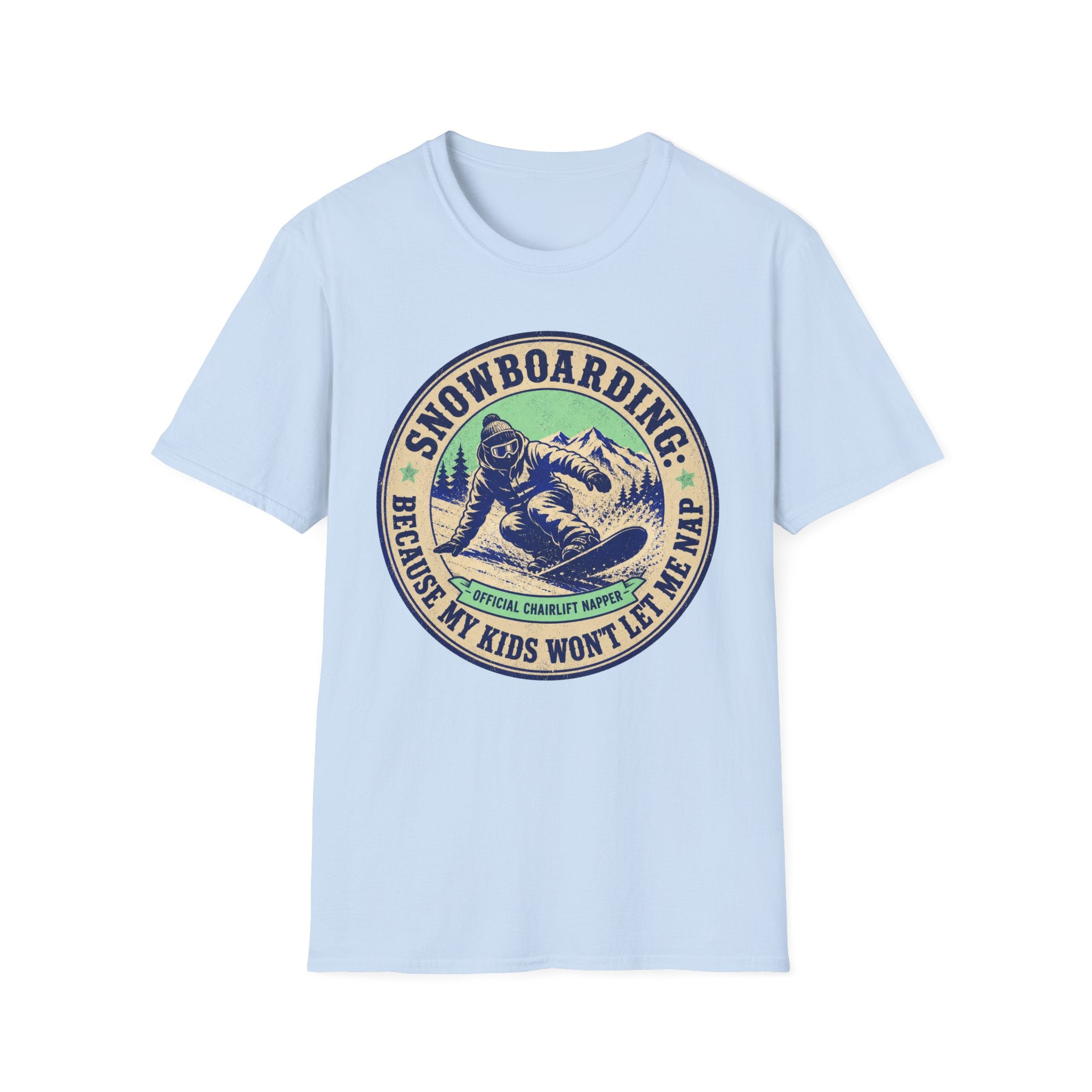 Snowboarding Because My Kids Wont Let Me Sleep T‑Shirt