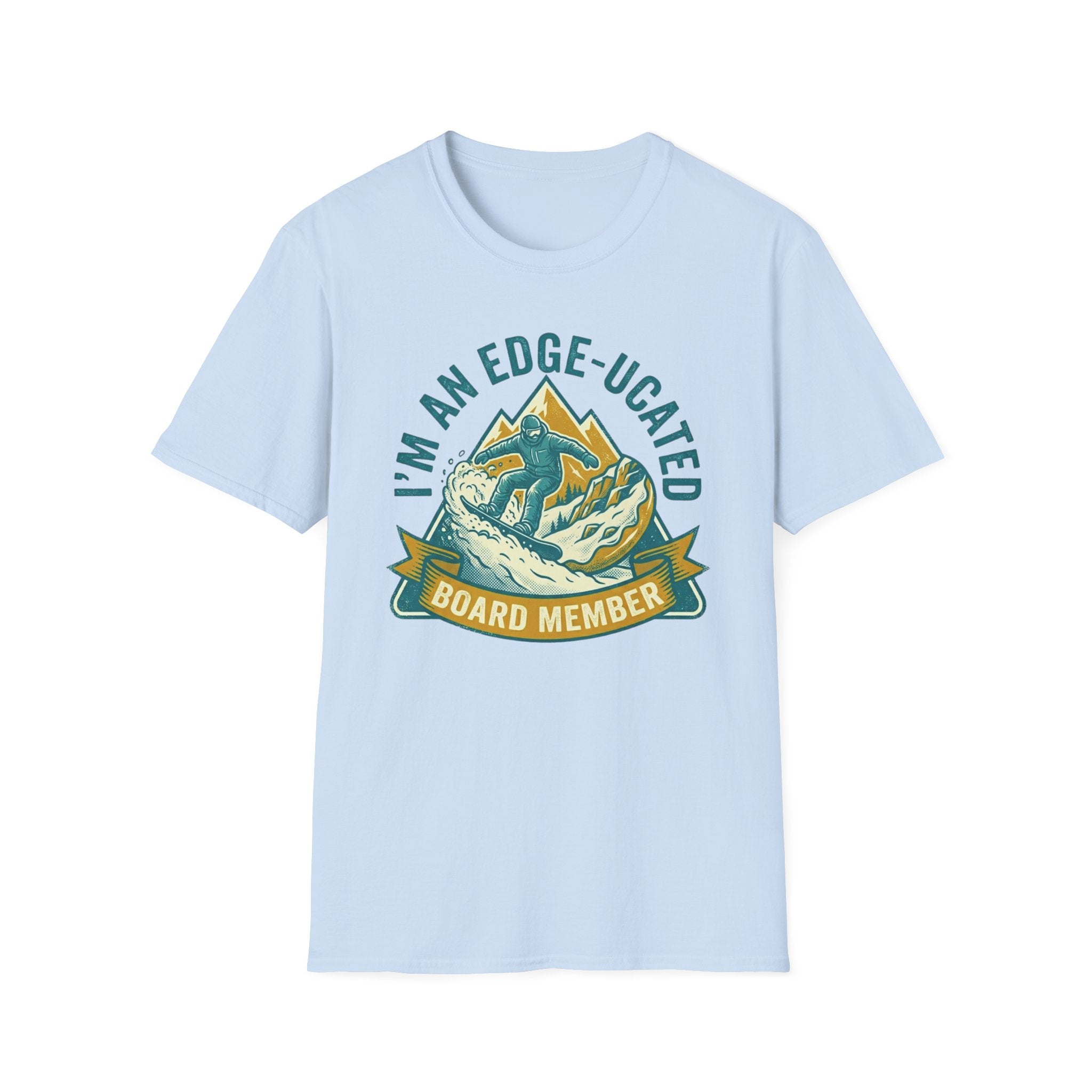 I'm An Edge-Ucated Board Member T‑Shirt