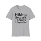 Hiking Because Therapy Is Expensive T‑Shirt