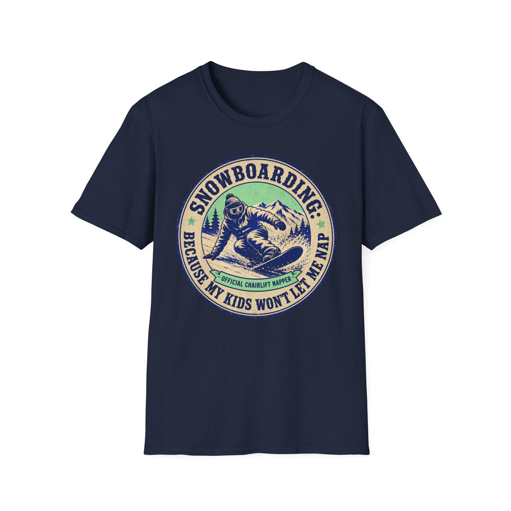 Snowboarding Because My Kids Wont Let Me Sleep T‑Shirt