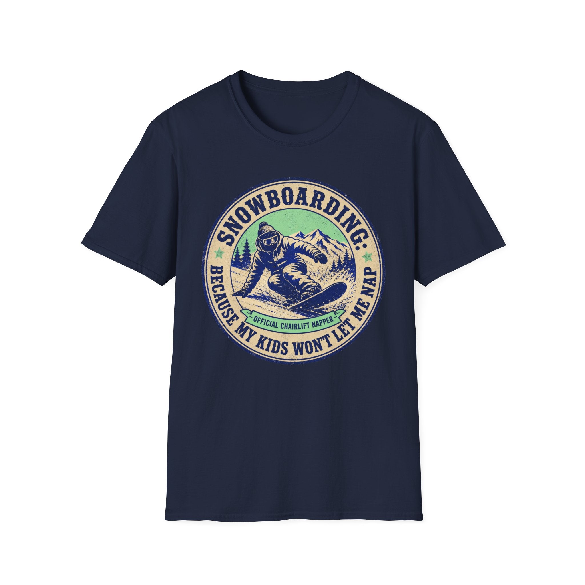 Snowboarding Because My Kids Wont Let Me Sleep T‑Shirt