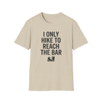 I Only Hike To Reach The Bar T‑Shirt