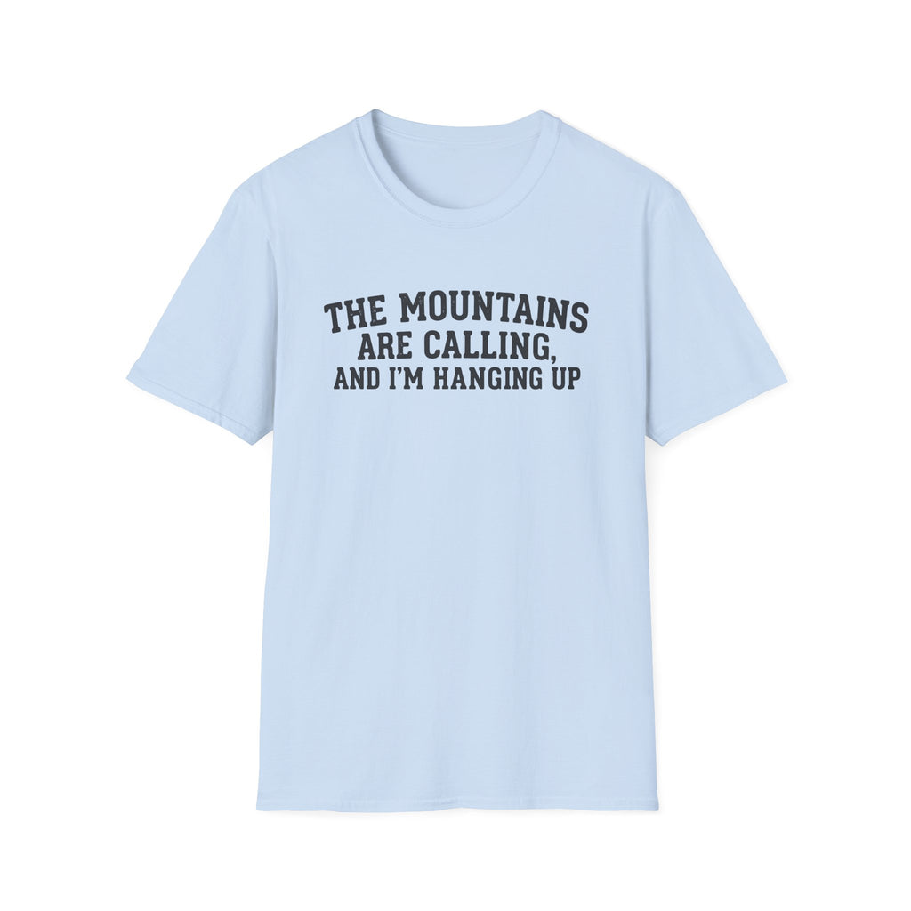 The Mountains Are Calling T‑Shirt