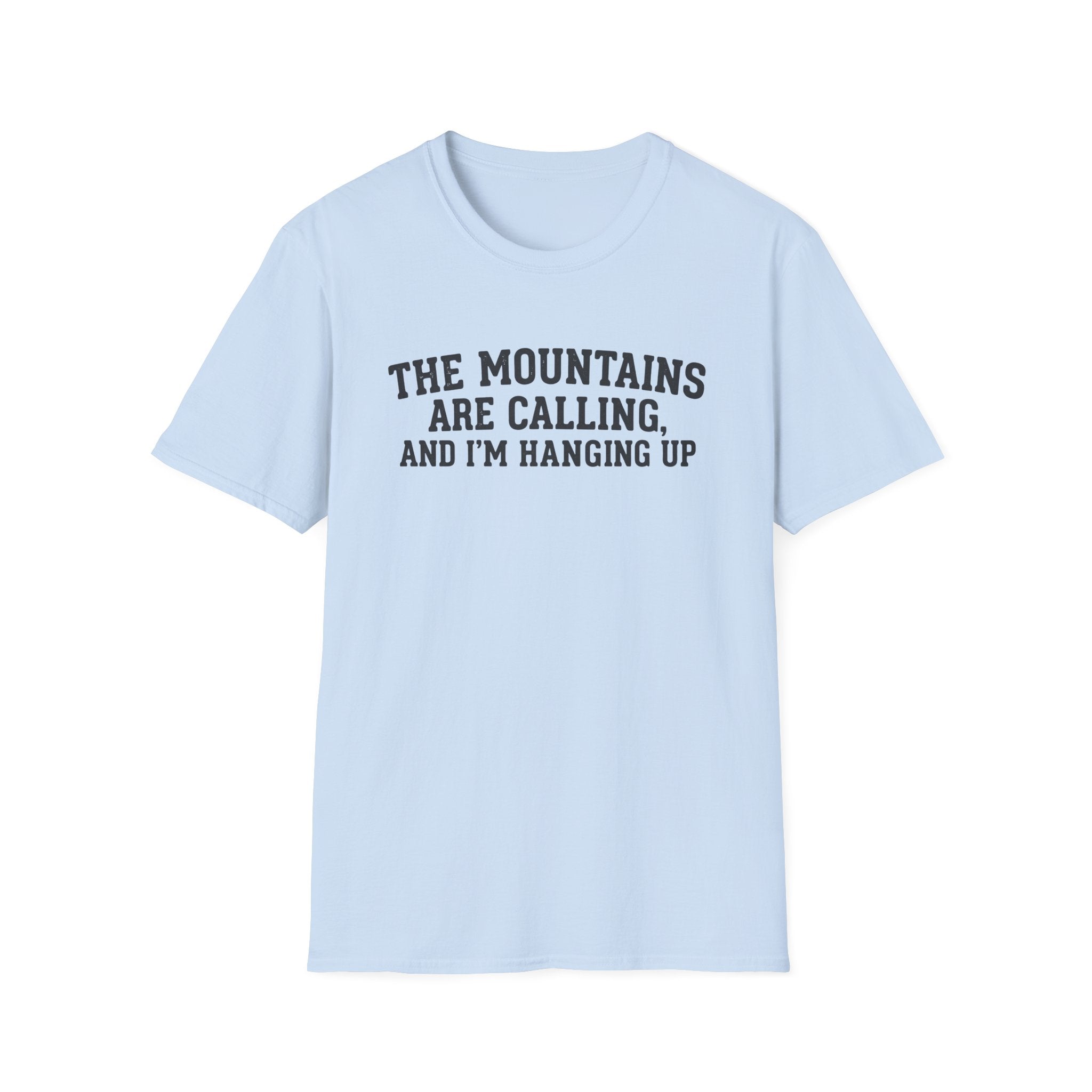 The Mountains Are Calling T‑Shirt
