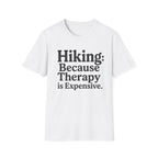 Hiking Because Therapy Is Expensive T‑Shirt