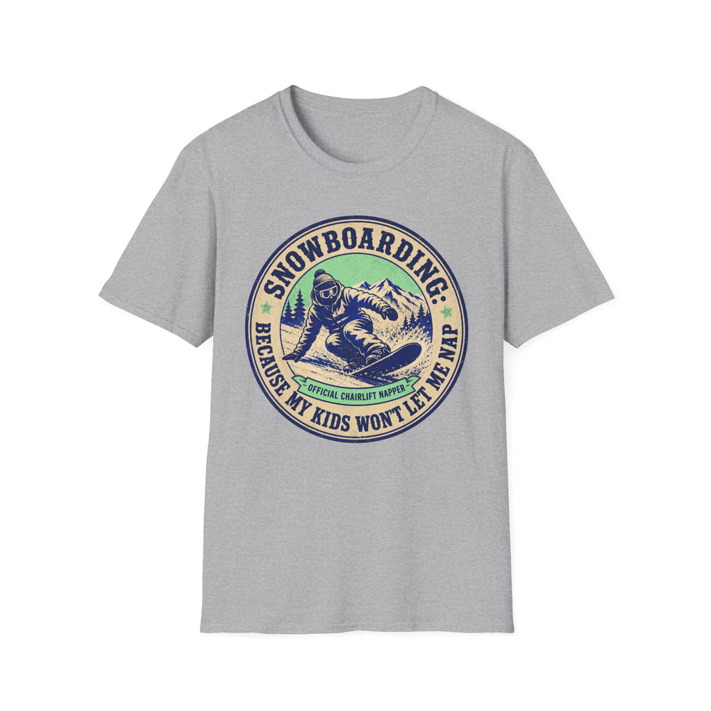 Snowboarding Because My Kids Wont Let Me Sleep T‑Shirt
