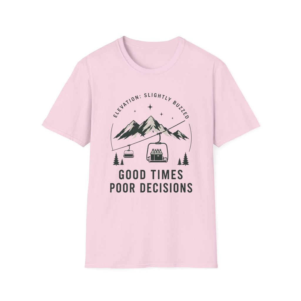 Good Times, Poor Decisions T‑Shirt