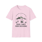 Good Times, Poor Decisions T‑Shirt