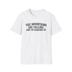 The Mountains Are Calling T‑Shirt
