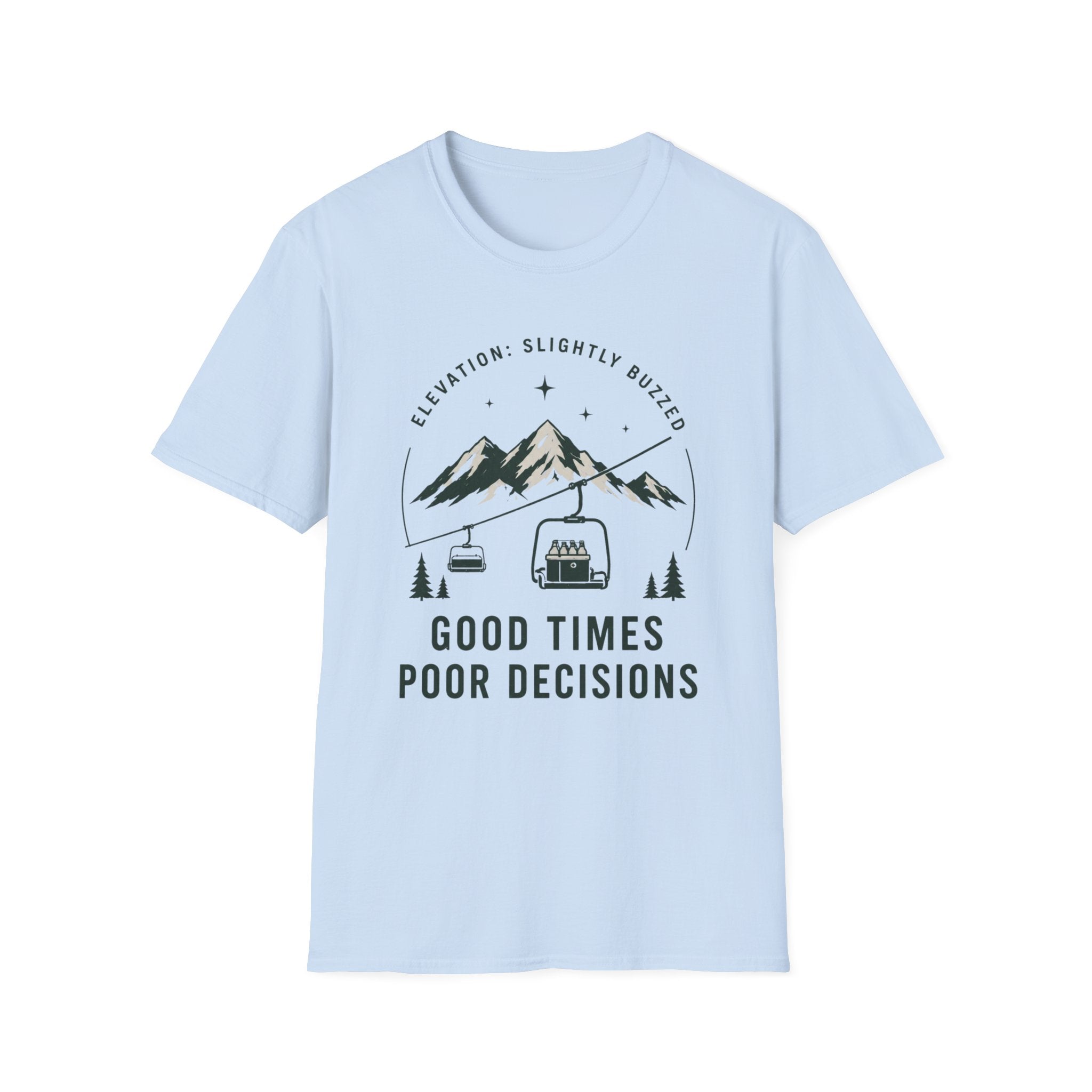 Good Times, Poor Decisions T‑Shirt