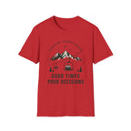 Good Times, Poor Decisions T‑Shirt