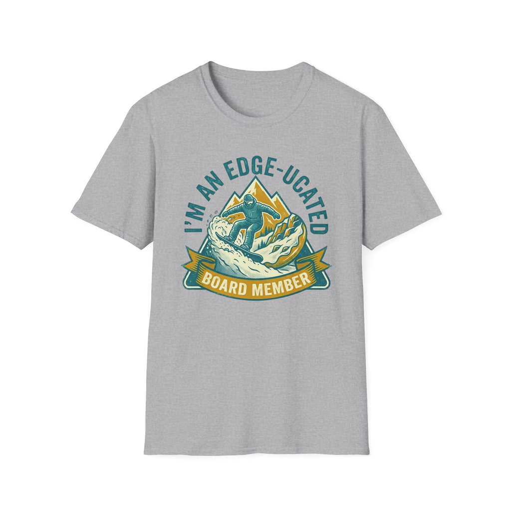 I'm An Edge-Ucated Board Member T‑Shirt