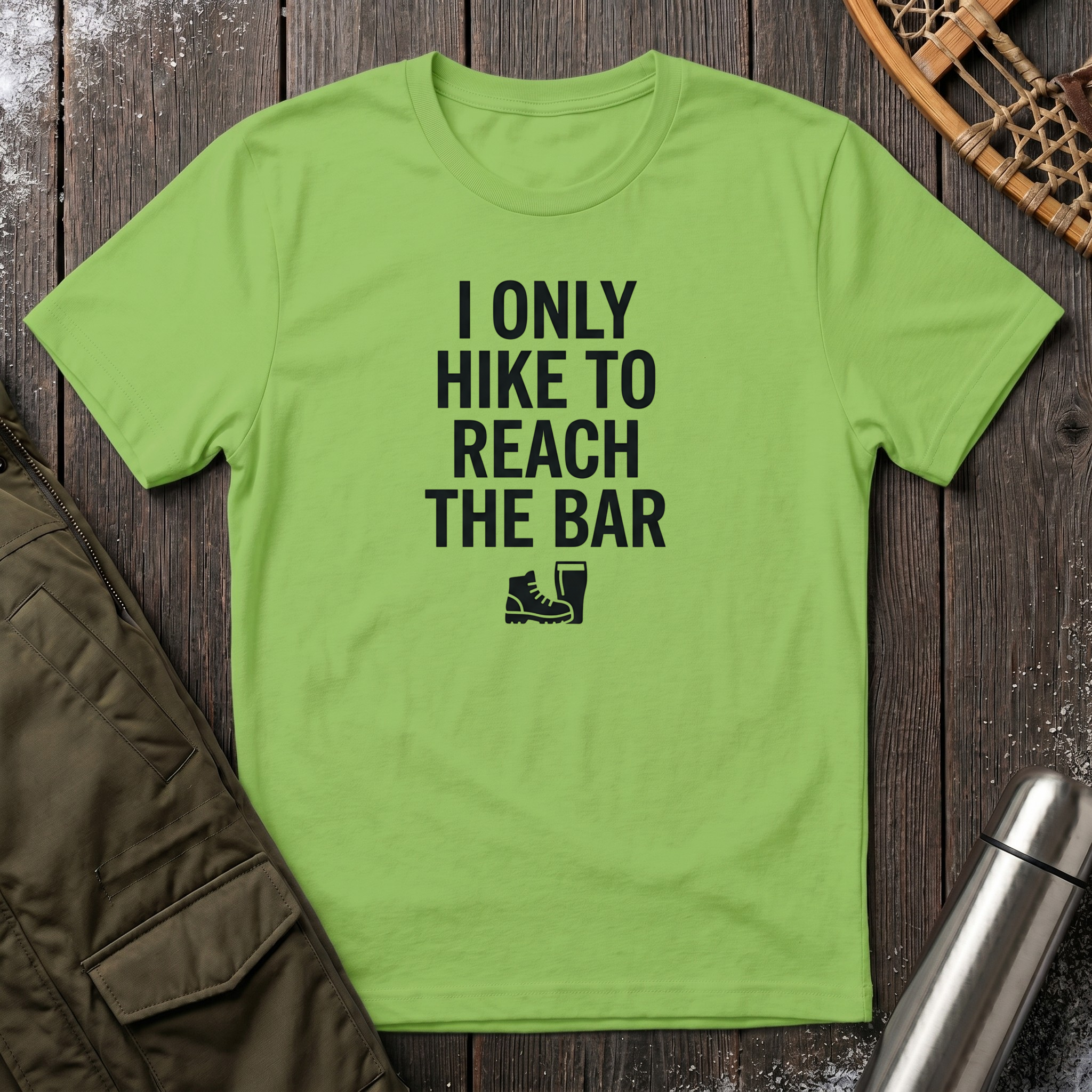 I Only Hike To Reach The Bar T‑Shirt