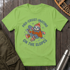 Pro-Crust-Inating On The Slopes T‑Shirt