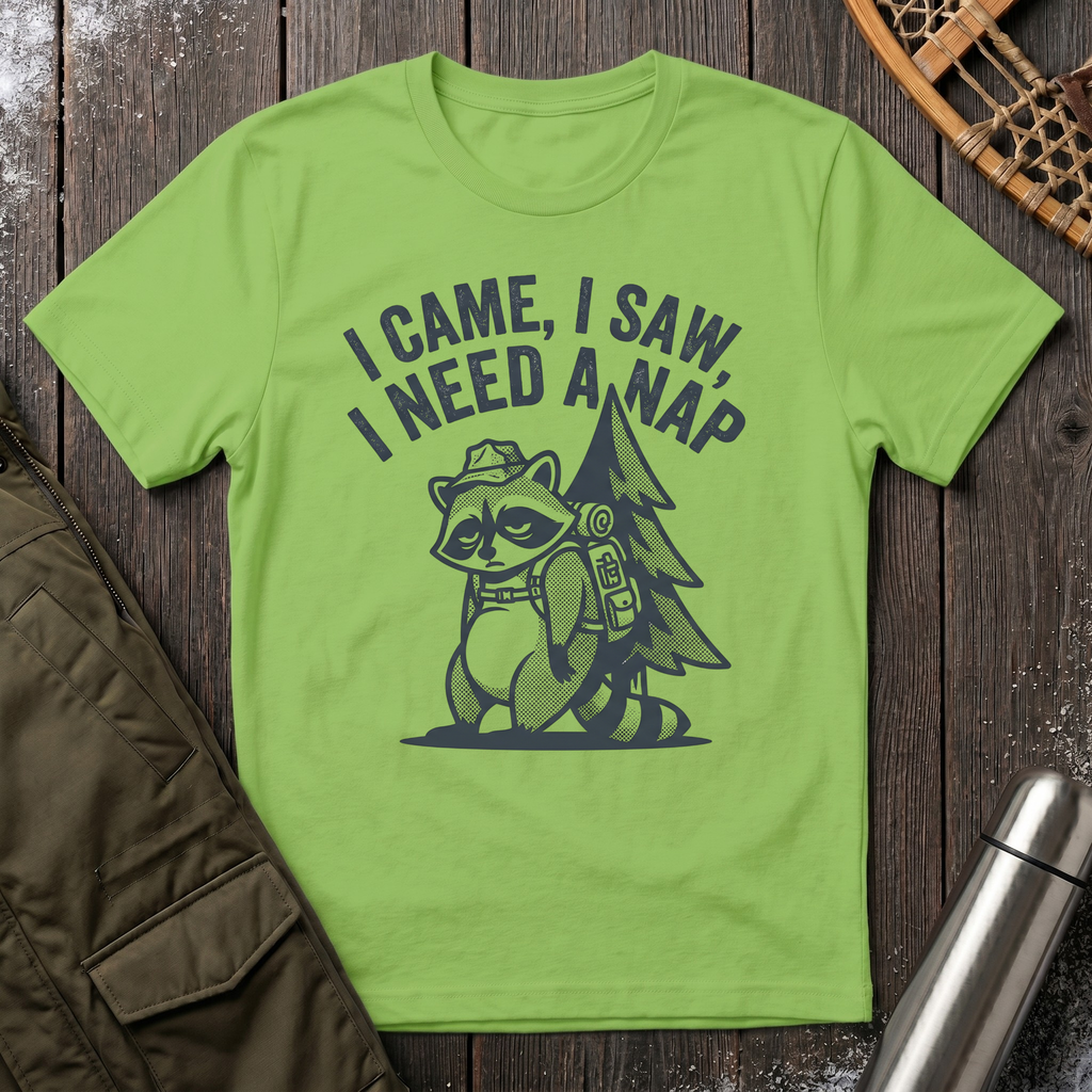 I Came, I Saw, I Need a Nap T‑Shirt