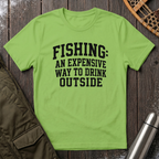 Expensive Drinking Outside T‑Shirt
