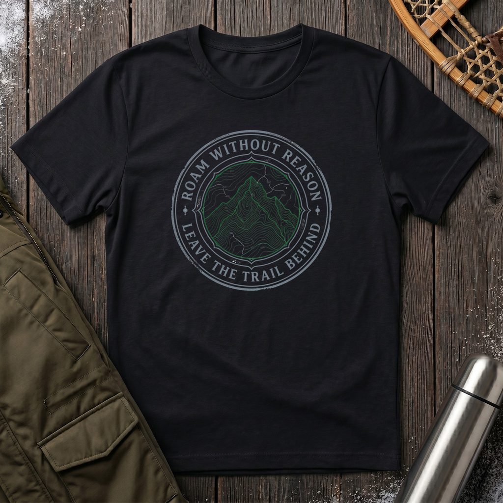Roam Without Reason T-Shirt