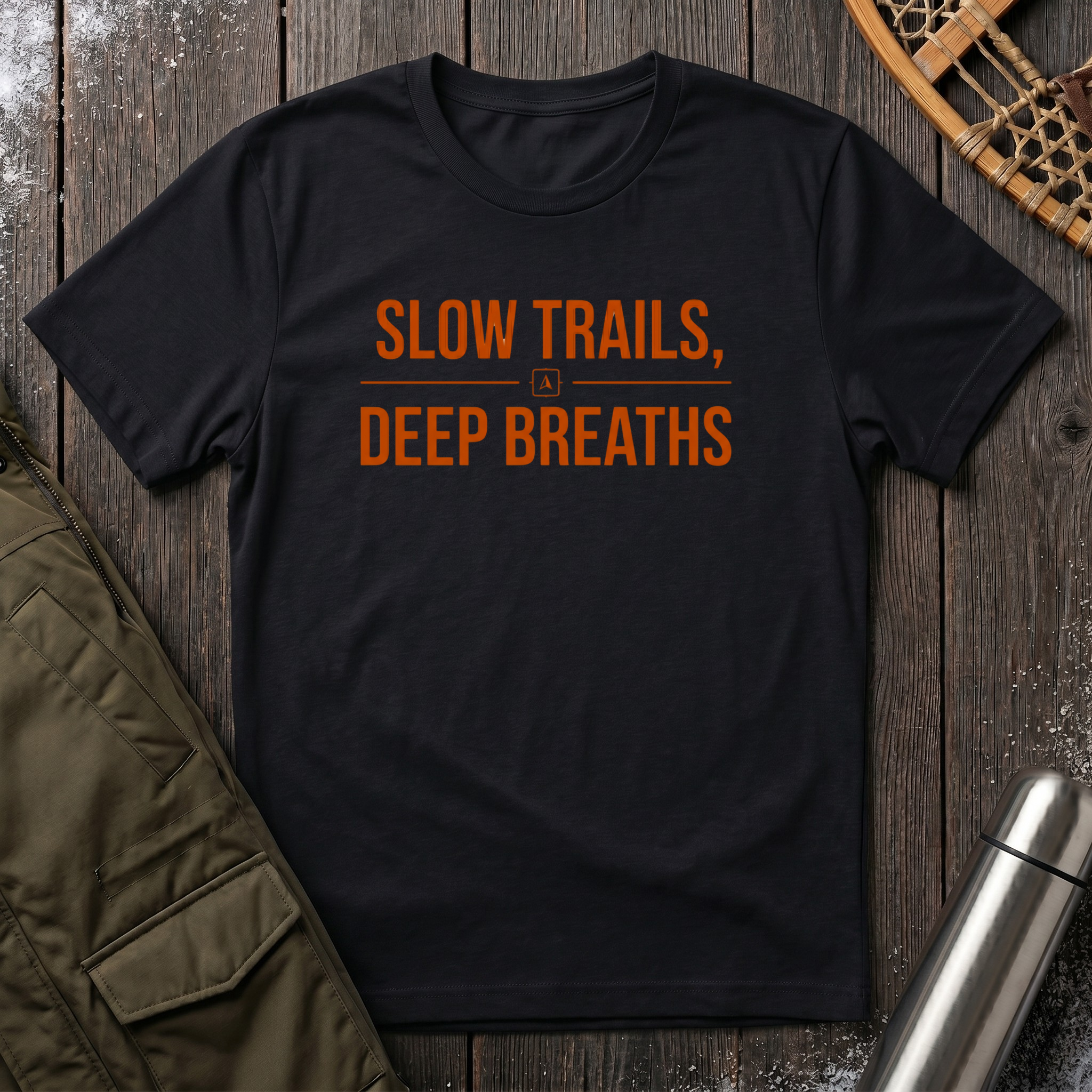 Slow Trails, Deep Breaths T‑Shirt