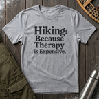 Hiking Because Therapy Is Expensive T‑Shirt
