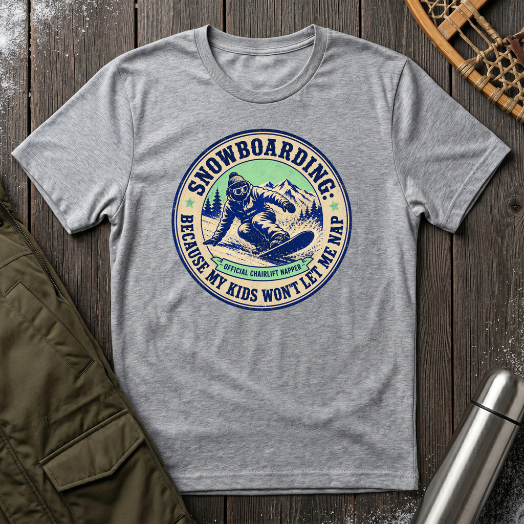 Snowboarding Because My Kids Wont Let Me Sleep T‑Shirt