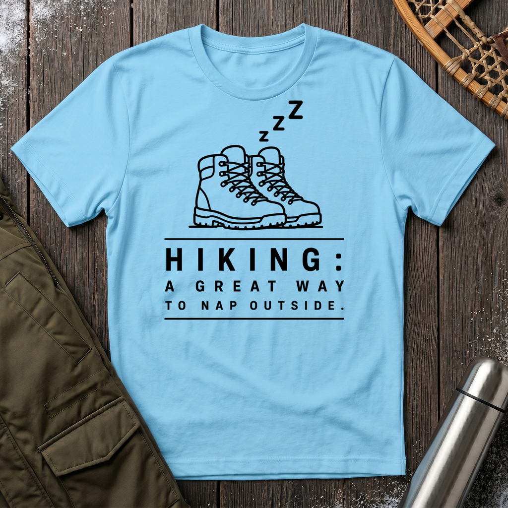 Hiking: A Great Way To Nap Outside T‑Shirt