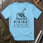 Hiking: A Great Way To Nap Outside T‑Shirt