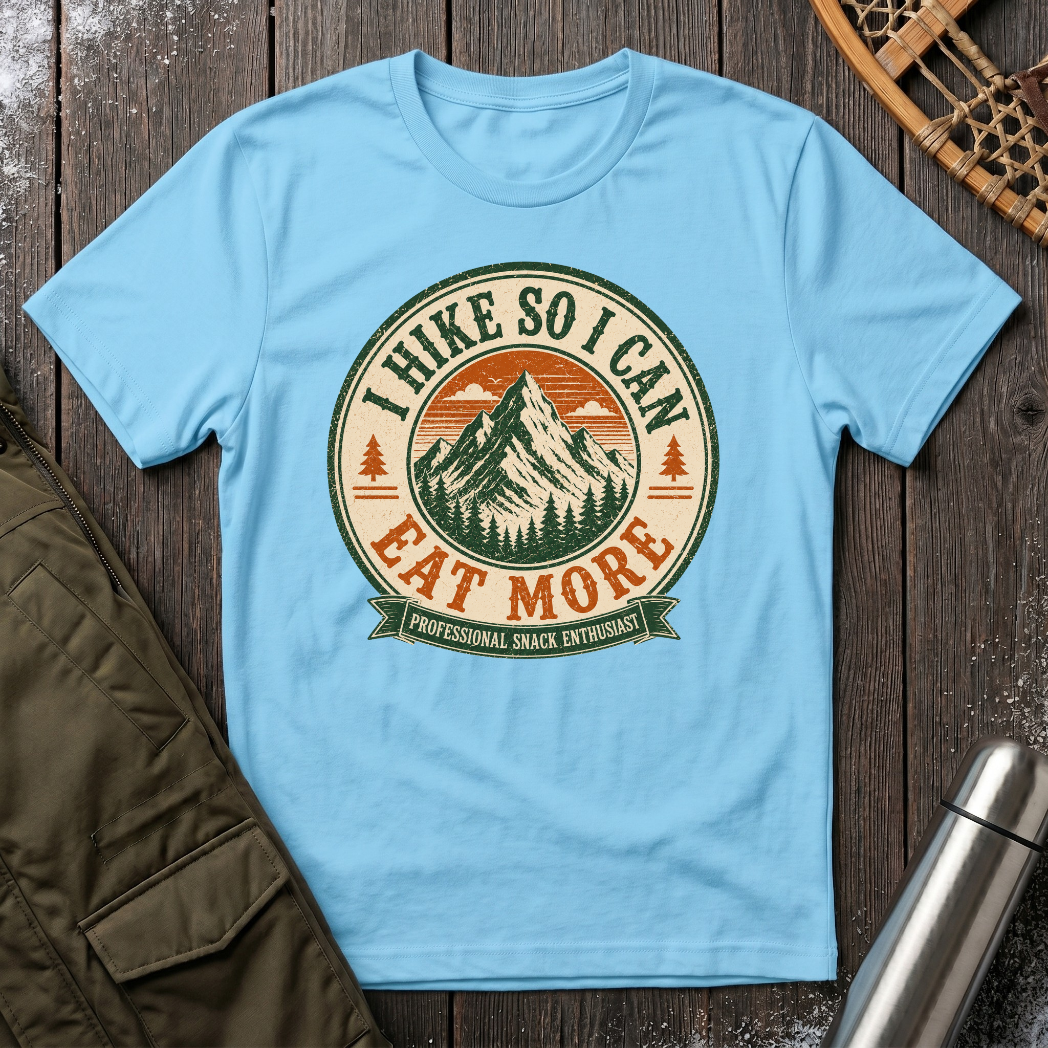 I Hike So I Can Eat More T‑Shirt