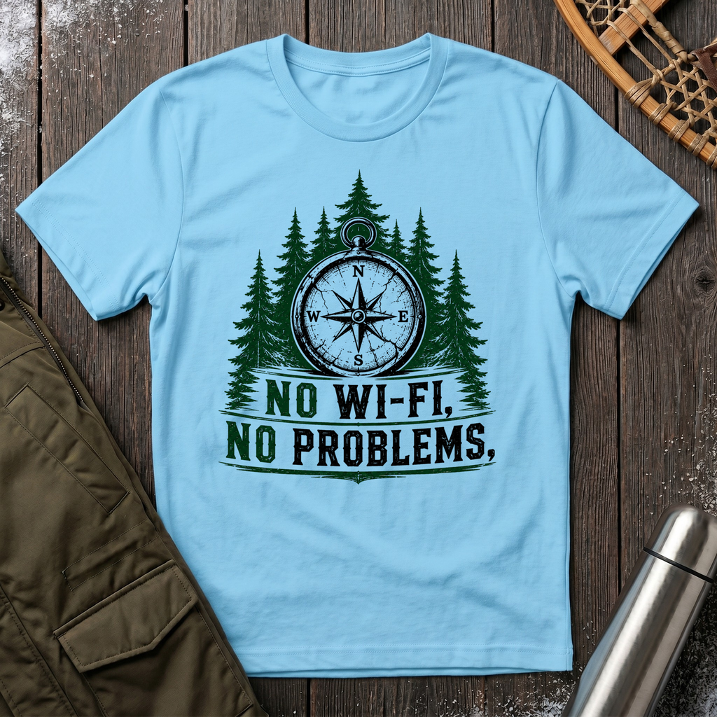 No Wi-Fi, No Problem T‑Shirt