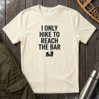 I Only Hike To Reach The Bar T‑Shirt