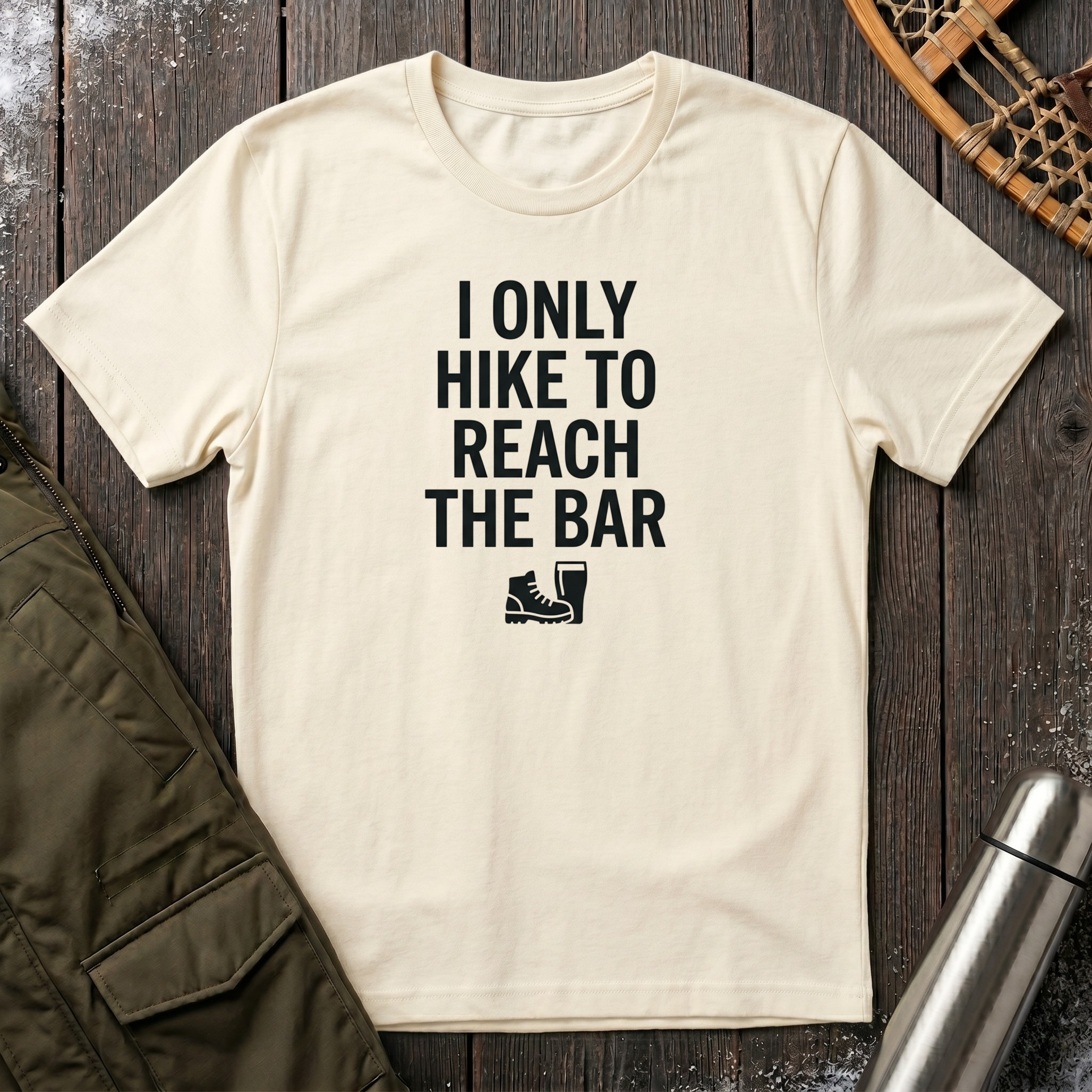 I Only Hike To Reach The Bar T‑Shirt