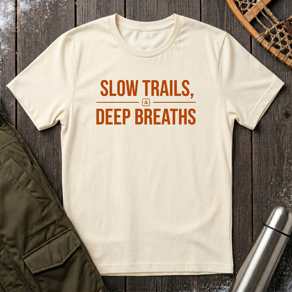 Slow Trails, Deep Breaths T‑Shirt