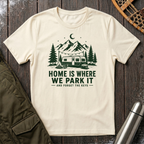 Home Is Where We Park It T‑Shirt