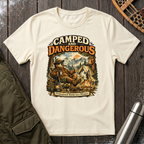 Camped and Dangerous T-Shirt