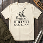 Hiking: A Great Way To Nap Outside T‑Shirt