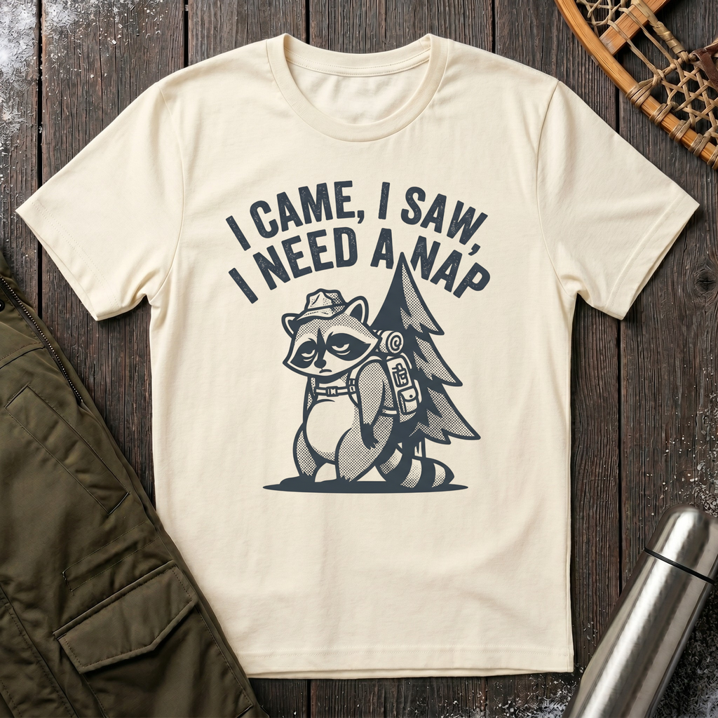 I Came, I Saw, I Need a Nap T‑Shirt