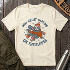 Pro-Crust-Inating On The Slopes T‑Shirt