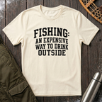 Expensive Drinking Outside T‑Shirt