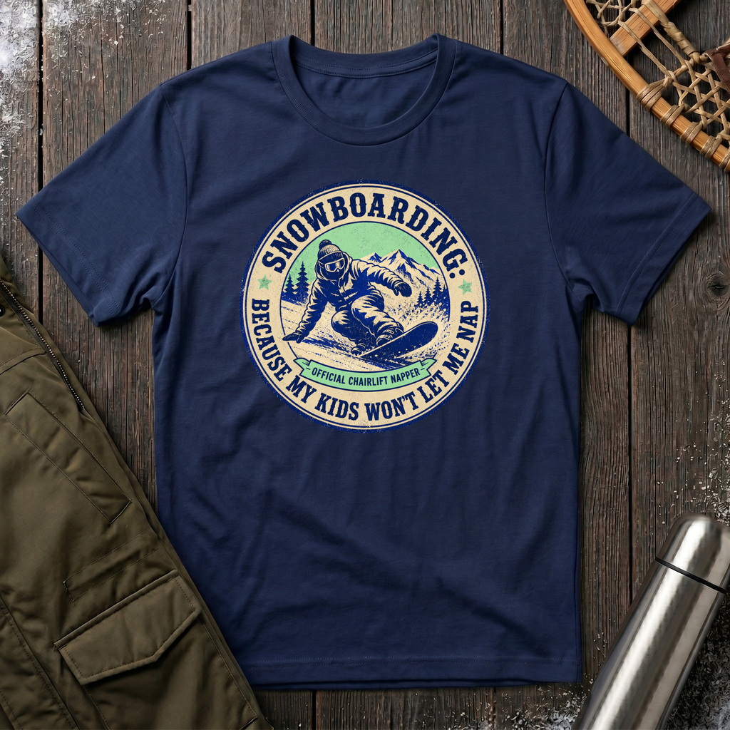 Snowboarding Because My Kids Wont Let Me Sleep T‑Shirt