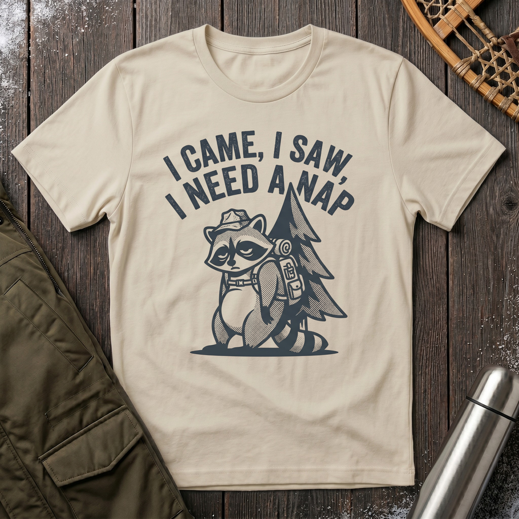 I Came, I Saw, I Need a Nap T‑Shirt